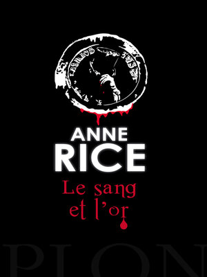 cover image of Le sang et l'or